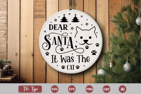 Download Dear Santa It Was the Cat SVG Design - Cat svg design Collection