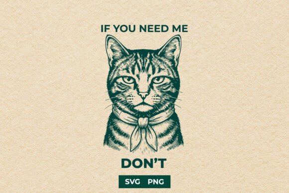 Download Don't Need Me Cat SVG Design - Cat svg design Collection